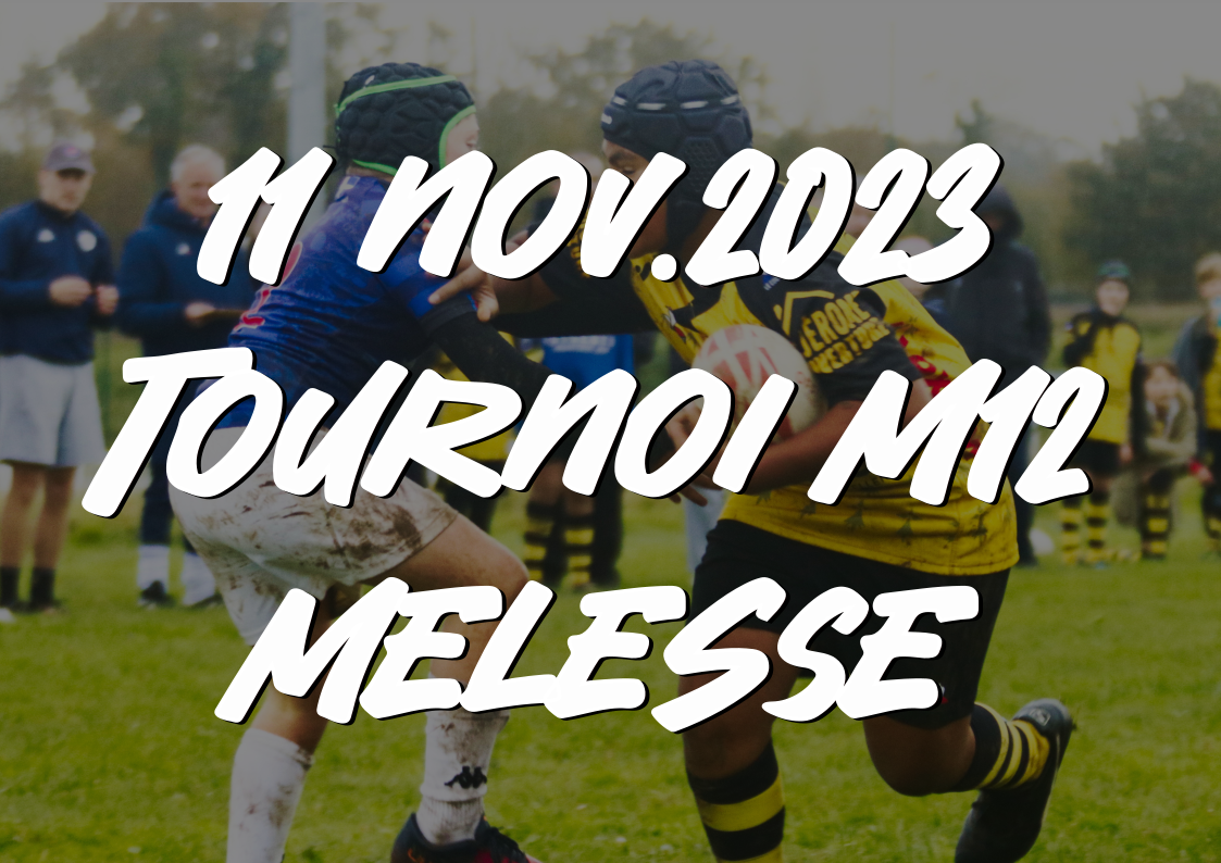 11 nov. 2023 – Tournoi Rugby M12 – MELESSE