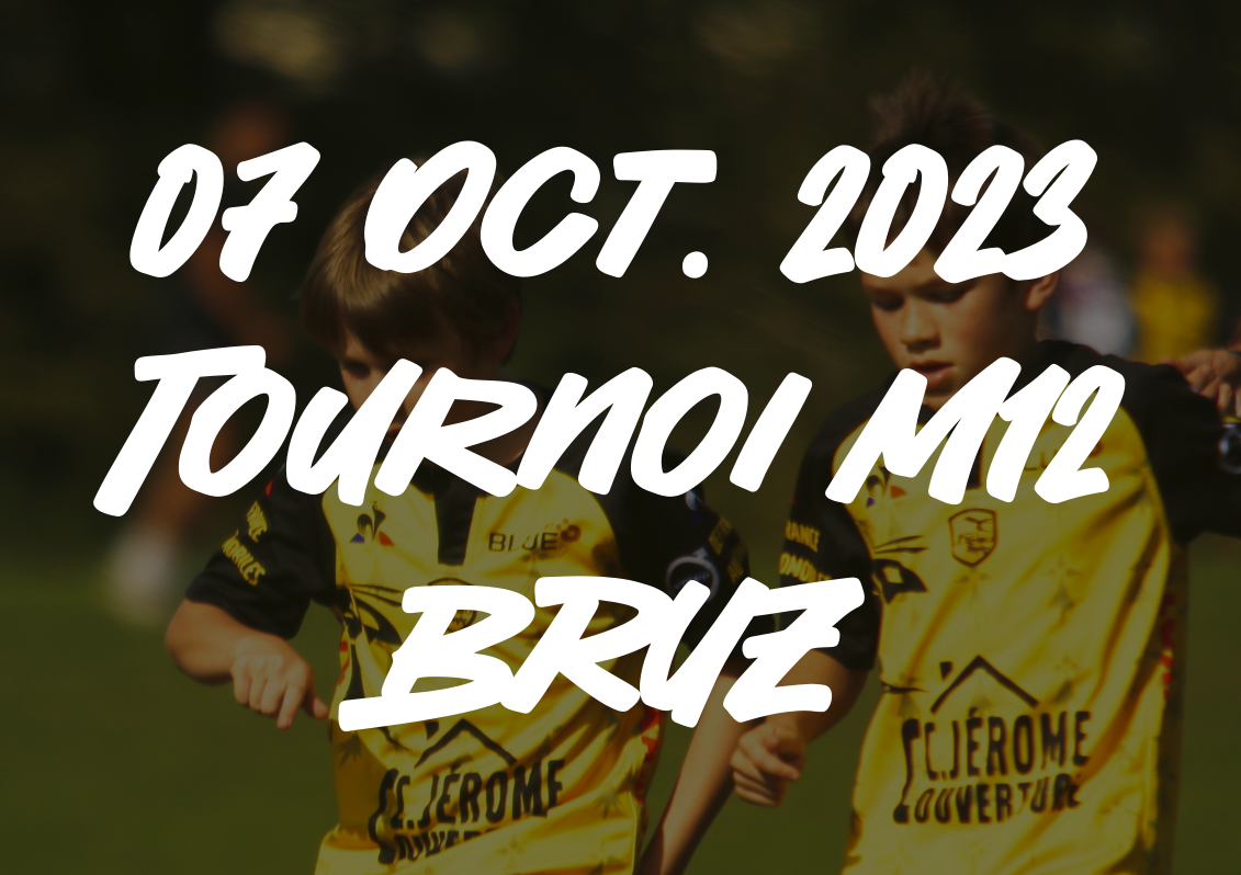 07 Oct. 2023 – Tournoi rugby M12 – BRUZ