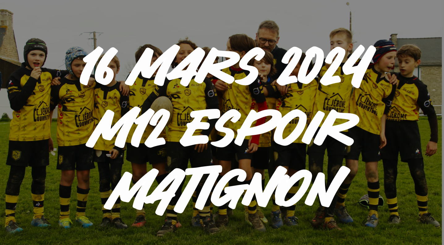 16 Mars 2024 – Tournoi M12 Espoir – Matignon